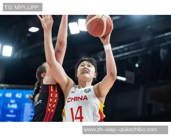 中国女篮热身赛初探：三人表现不佳两人需调整三人展现领袖潜力